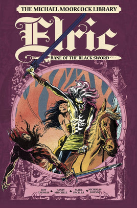 Michael Moorcock Library: Elric - Bane of the Black Sword HC
