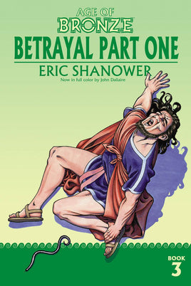 Age of Bronze Vol. 3 Betrayal: Part One TP