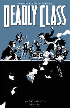 Deadly Class Vol. 12 A Fond Farewell Part Two TP