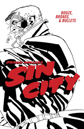 Sin City Vol. 6 Booze, Broads, & Bullets TP