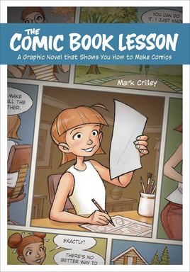 The Comic Book Lesson: A Graphic Novel That Shows You How to Make Comics TP