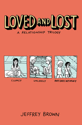Loved and Lost: A Relationship Trilogy TP