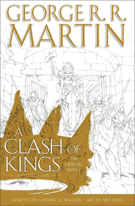 A Clash of Kings: The Graphic Novel Vol. 4 HC