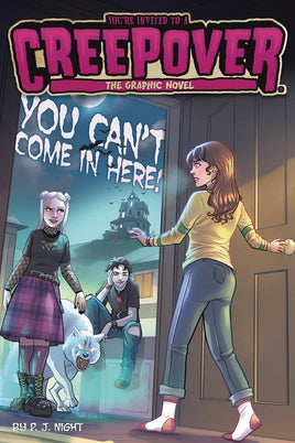 You're Invited to a Creepover: The Graphic Novel Vol. 2 You Can't Come in Here! TP