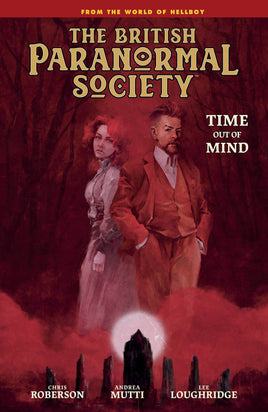 British Paranormal Society: Time Out of Mind TP