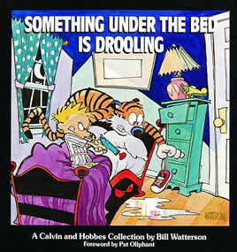 Calvin and Hobbes: Something Under the Bed Is Drooling TP