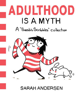 Adulthood is a Myth: A Sarah's Scribbles Collection TP