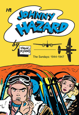 Johnny Hazard The Sundays: 1944-1947 HC
